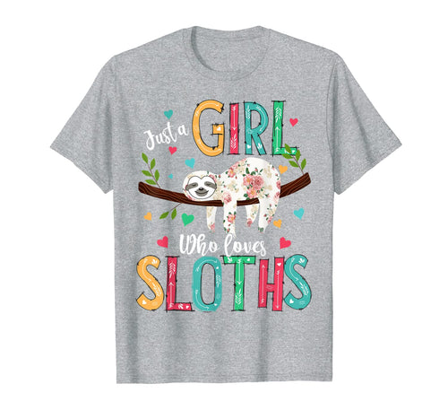 Just a Girl Who Loves Sloths Funny Sloths Lover Gifts T-Shirt