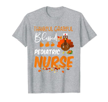 Load image into Gallery viewer, Thankful Grateful Blessed Pediatric Nurse Thanksgiving T-Shirt

