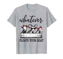 Load image into Gallery viewer, Whatever floats your goat t-shirt Funny goats lover tee-175858
