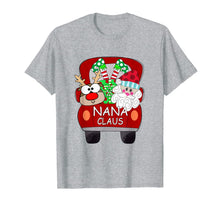 Load image into Gallery viewer, Nana Claus Santa Car Christmas Funny Nana Gift For Mom Women T-Shirt
