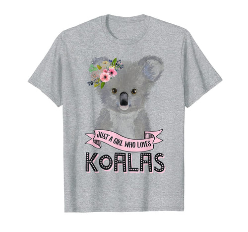 Just A Girl Who Loves Koalas Koala Bear T-Shirt-240525